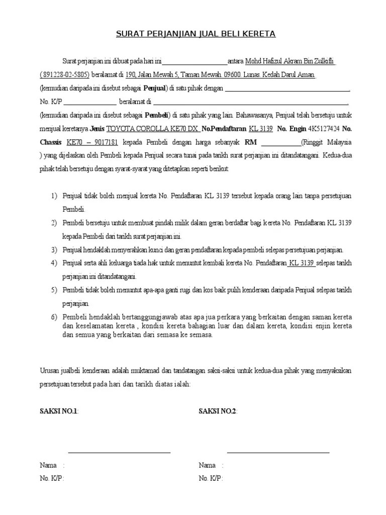 Selain itu, bukti transaksi juga menerangkan mengenai sifat transaksi, apakah secara tunai atau kredit. Contoh Surat Jual Beli Kereta Terpakai Aboutmelayu