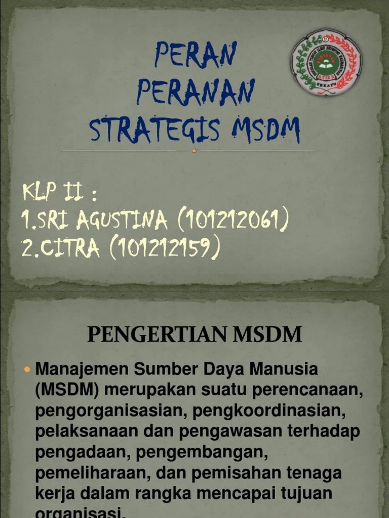 Apa Peran Dan Fungsi Strategis Manajemen Sumber Daya Manusia Dalam  Organisasi/Perusahaan ?