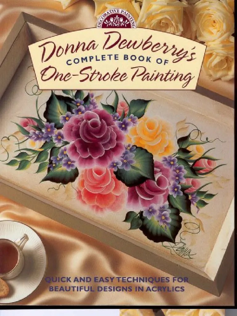 Donna Dewberry Complete Book of One Stroke Painting