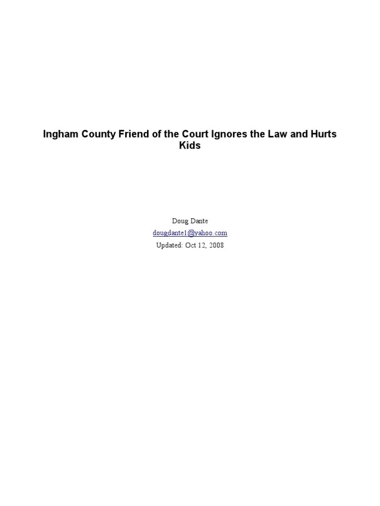 Ingham County Friend of The Court Is Ignoring The Law and Hurting Kids