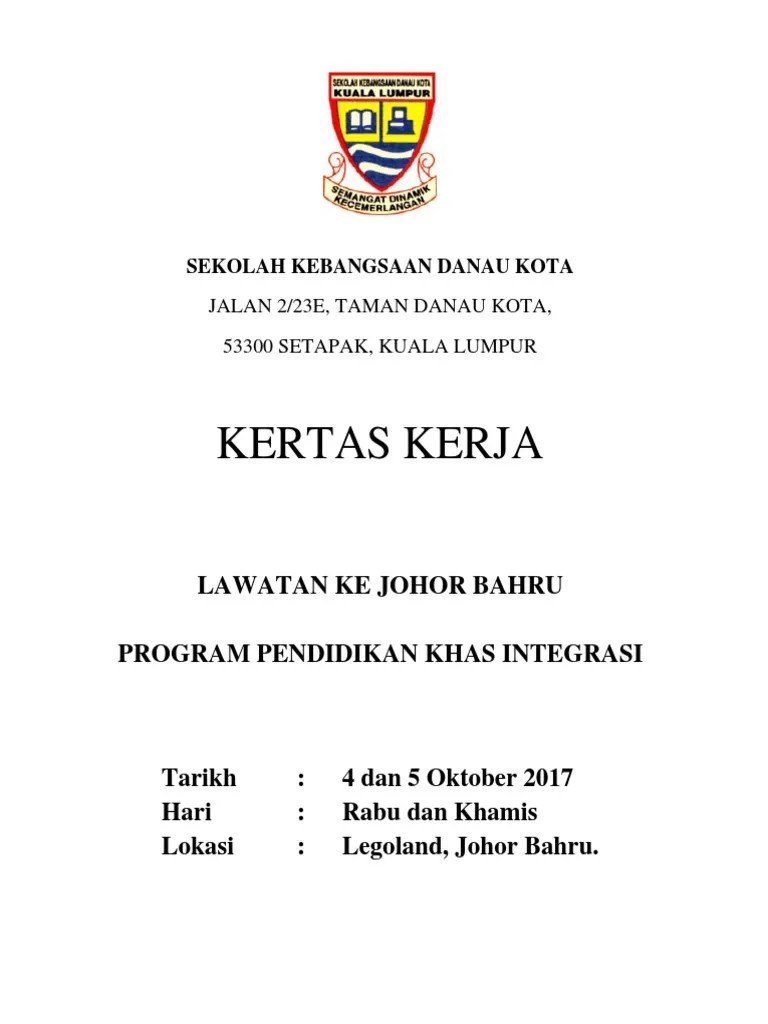 Butiran sekolah nama sekolah sk tmn rinting 2 tarikh lawatan 3. kertas kerja lawatan ke Legoland Johor