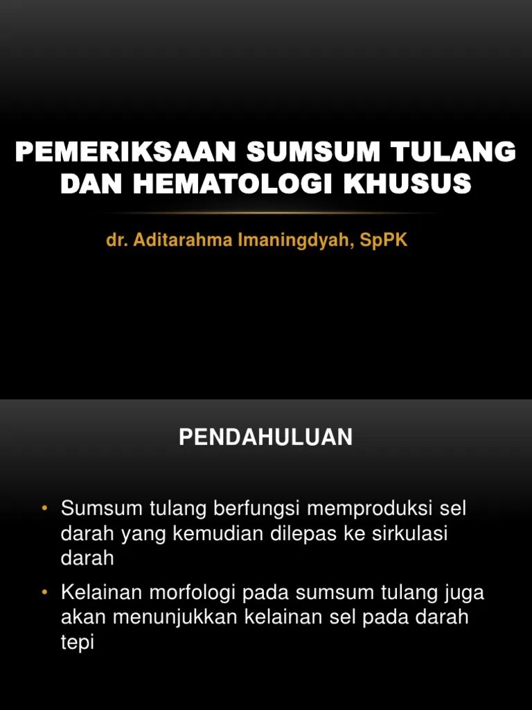 Pemeriksaan Sumsum Tulang Dan Hematologi Khusus Dr. Aditarahma