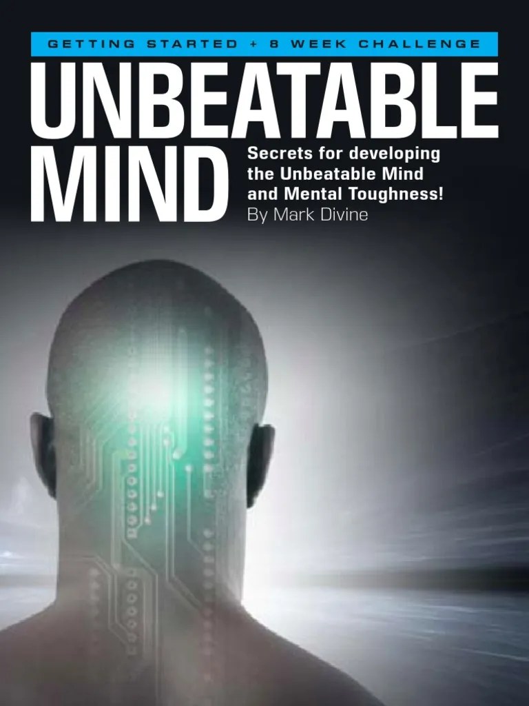 Navy Seal Mental Toughness A Guide To Developing An Unbeatable Mind