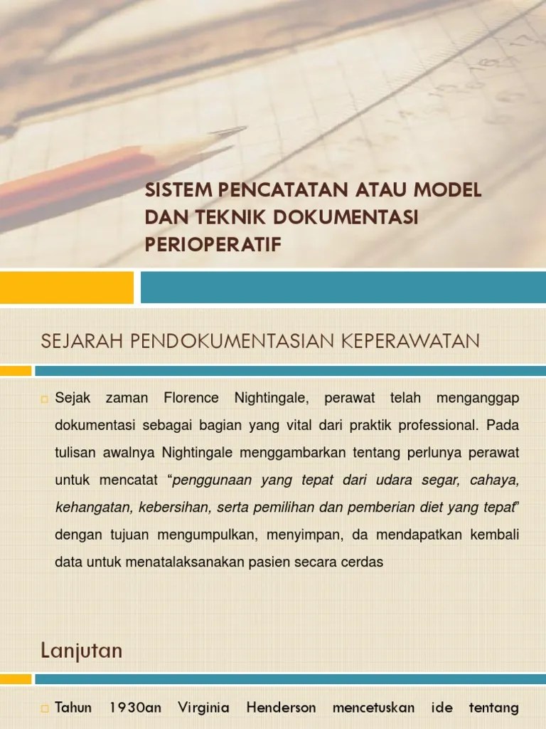 Presentasi Sistem Pencatatan Atau Model Dan Teknik Dokumentasi Keperawatan