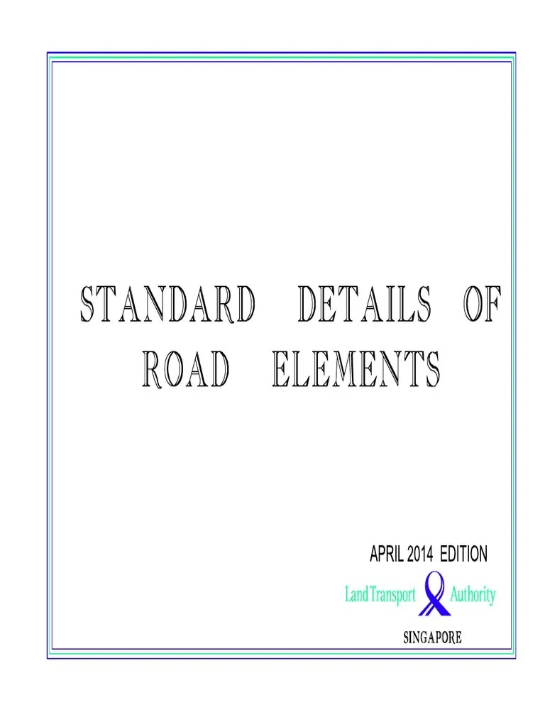 LTA Standard Details of Road Elements 2014