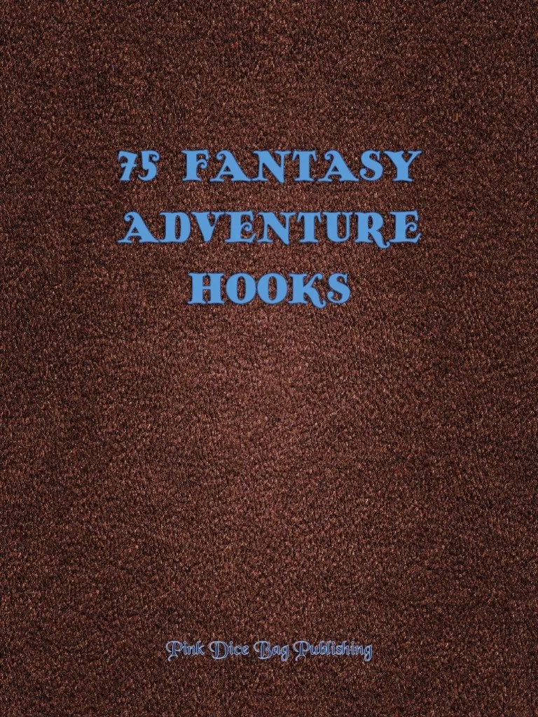 75 Fantasy Adventure Hooks PDF Leisure