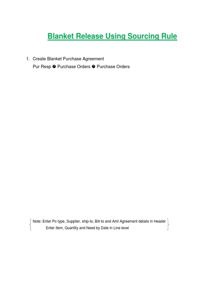 Blanket Release Using Sourcing Rule 1. Create Blanket Purchase