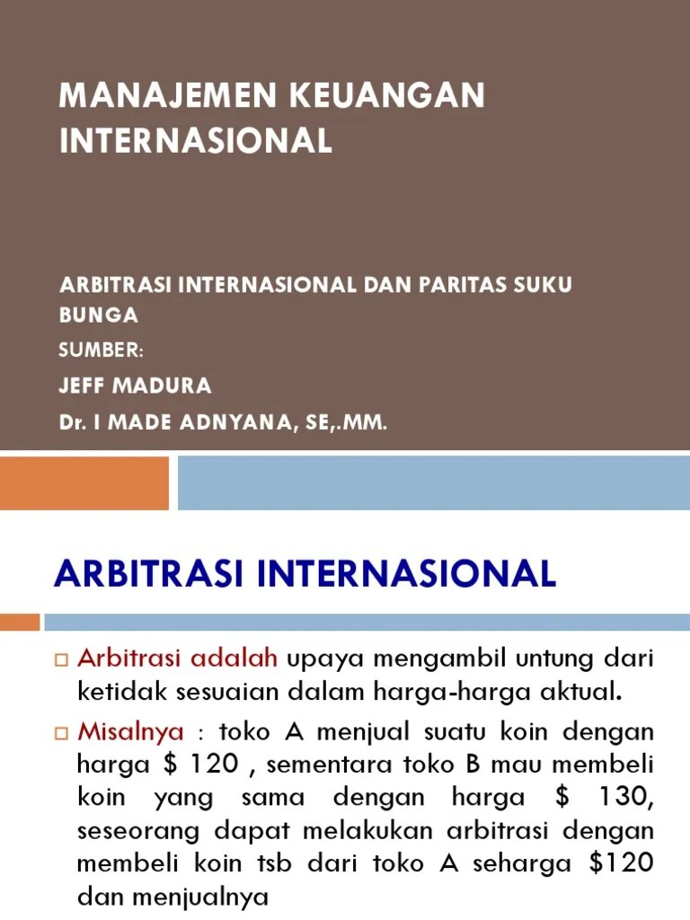 Arbitrasi Internasional Dan Paritas Suku Bunga