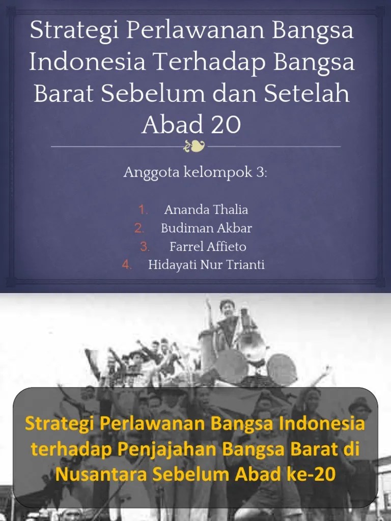 Strategi Perlawanan Bangsa Indonesia Terhadap Bangsa Barat Sebelum Dan  Setelah Abad 20pptx PDF | PDF