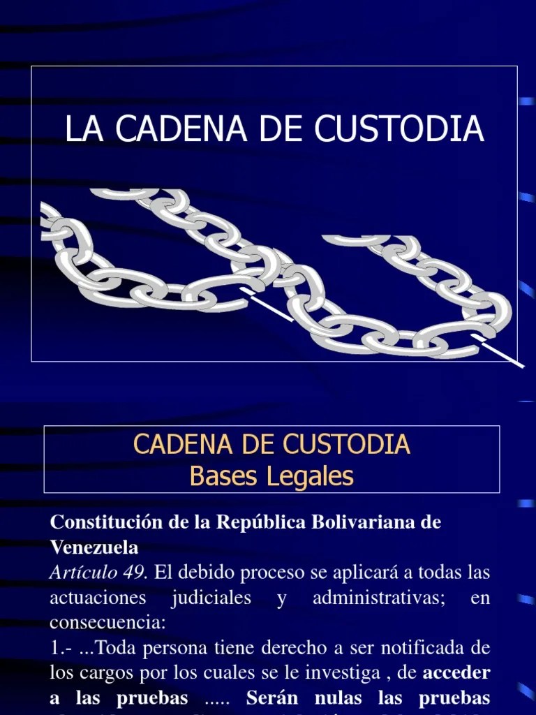 Cadena de Custodia Derecho penal Evidencia (ley)