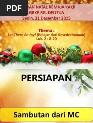 Akhirnya, kami atas nama panitia mengucapkan selamat natal tanggal 25 desember 2014 dan tahun baru 1 januari 2014. Liturgi Natal Remaja