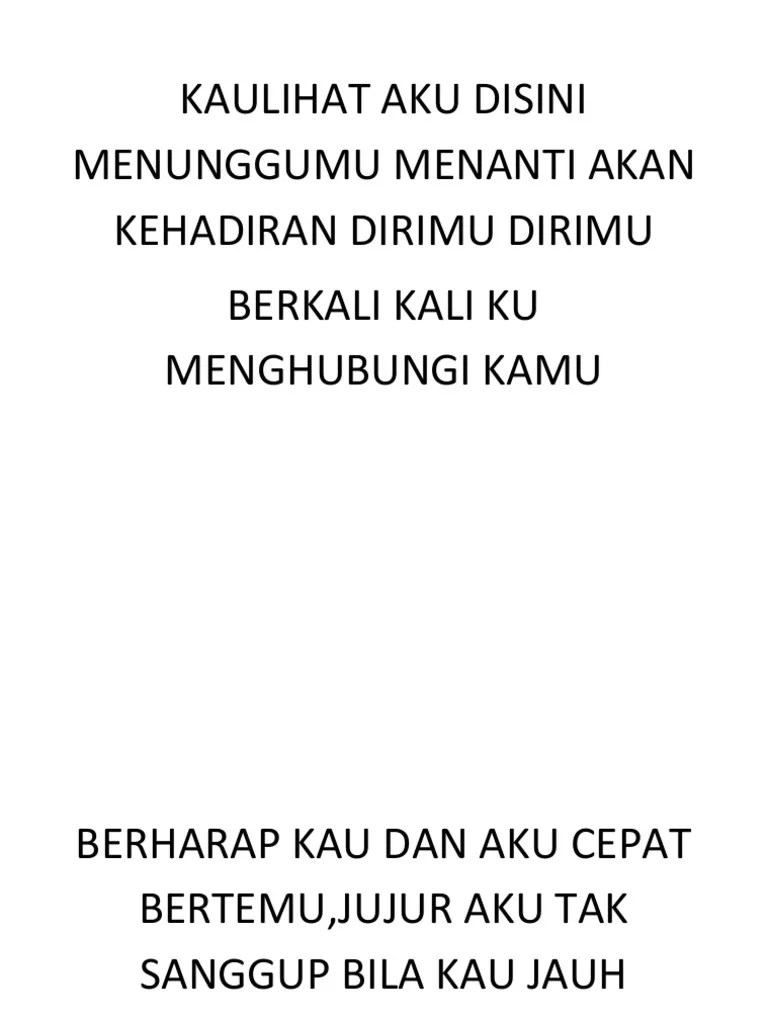 Kaulihat Aku Disini Menunggumu Menanti Akan Kehadiran Dirimu Dirimu | PDF
