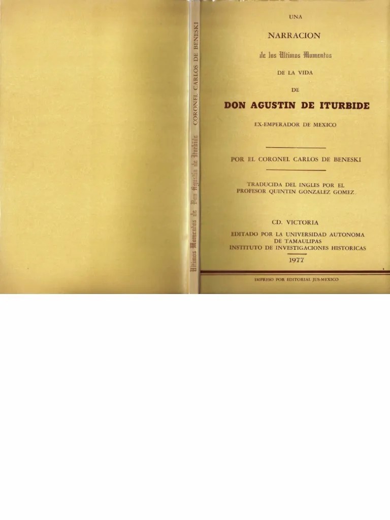 Una NarraciÃ³n de Los Ãšltimos Momentos en La Vida de AgustÃ­n de Iturbide