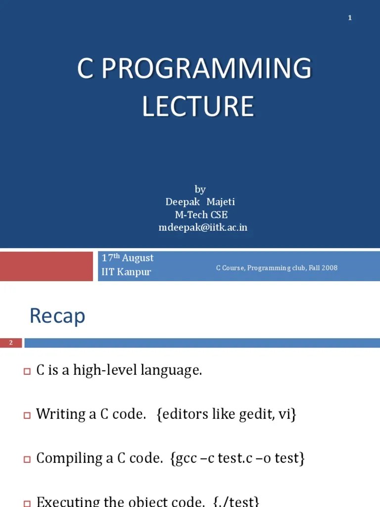 Introduction to C Programming Lecture Recap of Basics, Data Types