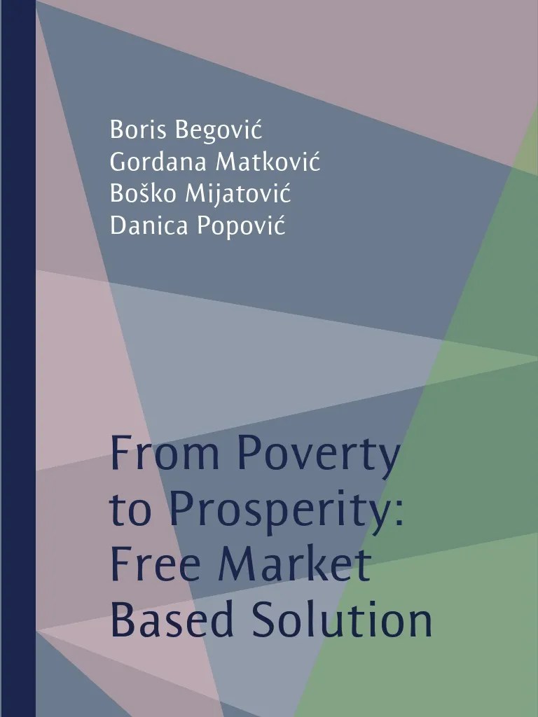 From Poverty to Prosperity Free Market Based Solution Economic