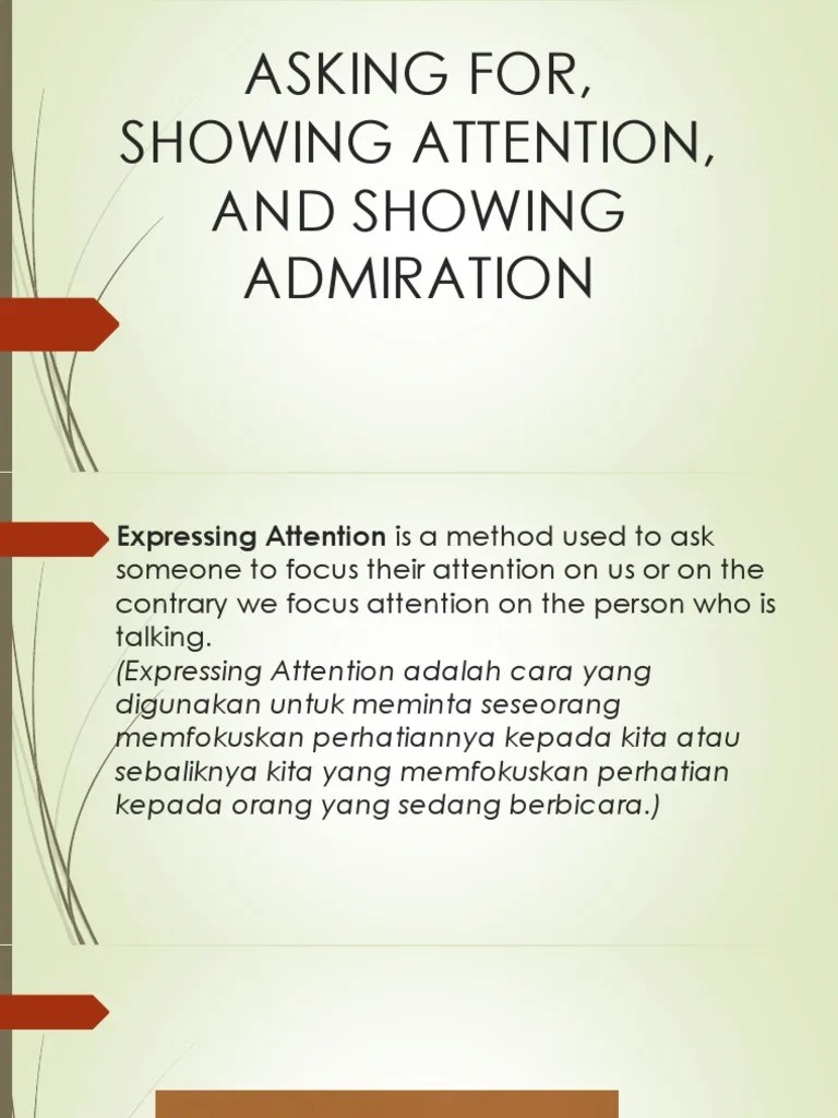 Asking and Giving Attention