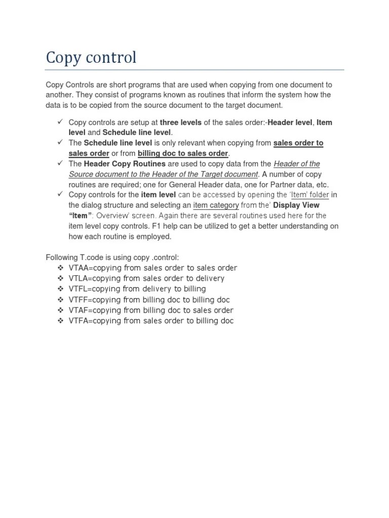 Copy Control Level and Schedule Line Level. Sales Order or From