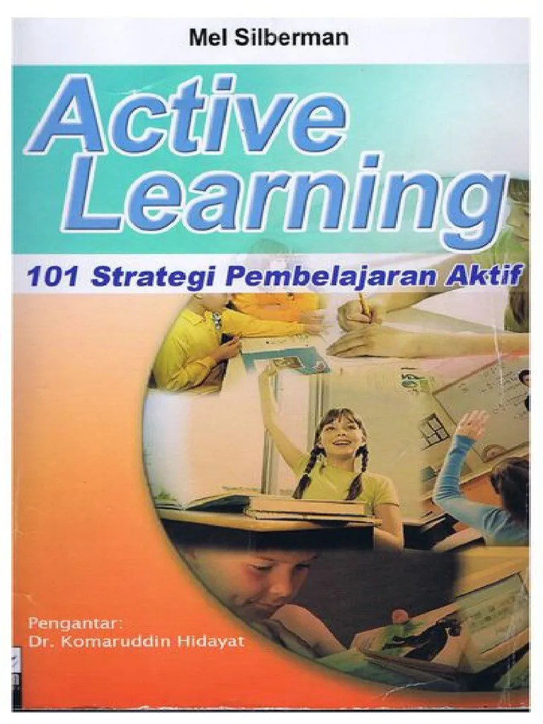 Mel Silberman Active Learning 101 Strategi Pembelajaran Aktif. Intro PDF