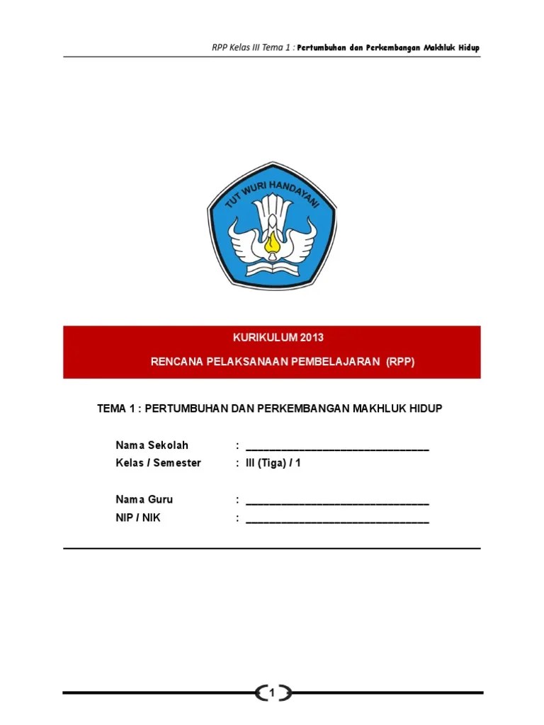 RPP Kelas Iii Tema 1 Pertumbuhan Dan Perkembangan Makhluk Hidup | PDF