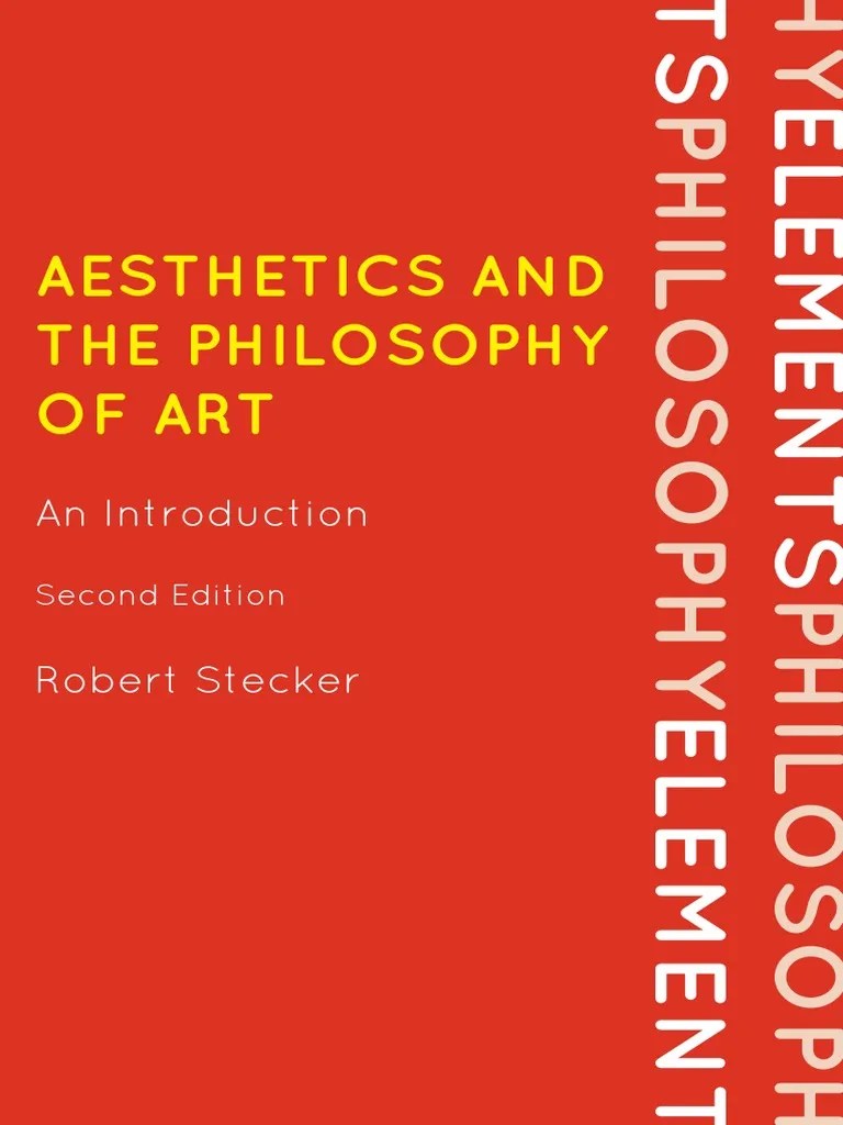 Aesthetics and The Philosophy of Art An Introduction Robert Stecker