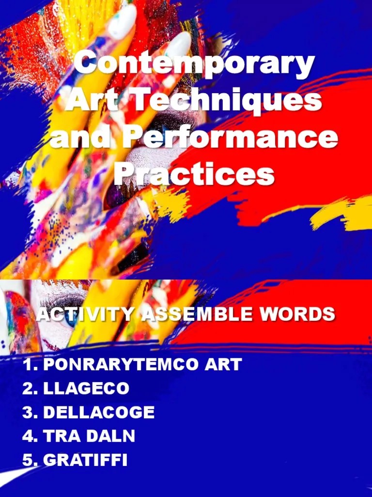 Contemporary Arts Techniques and Performances Contemporary Art