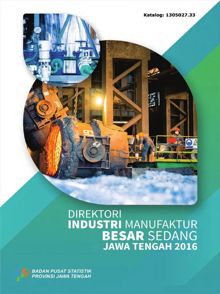 Direktori Industri Manufaktur Besar Sedang Jawa Tengah 2016 | PDF
