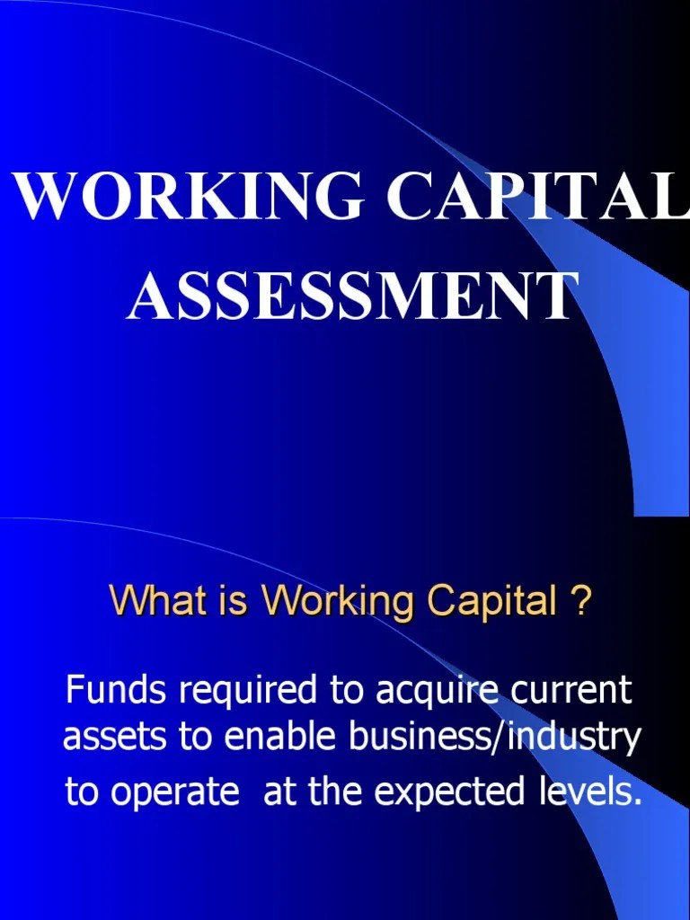 How to Assess Working Capital Requirement Credit Working Capital