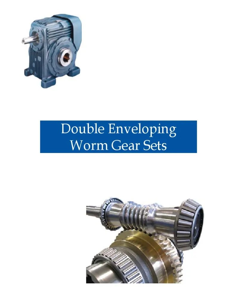 Double Enveloping Worm Gear Sets PDF Gear Equipment