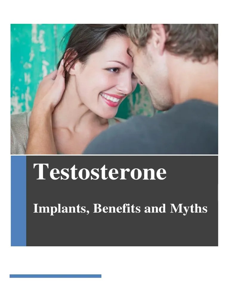 Testosterone Implants Benefits and Myths PDF Testosterone Prostate Cancer