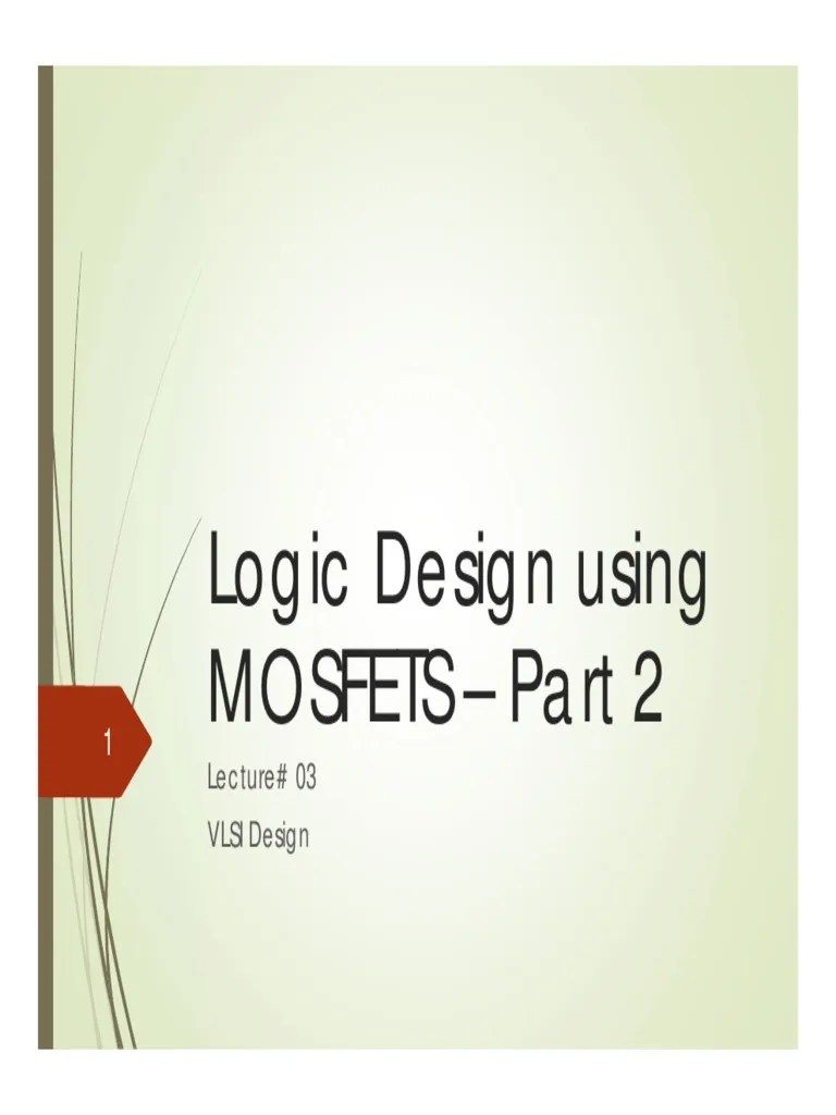 Logic Design Using Mosfets Part 2 PDF Logic Gate Cmos