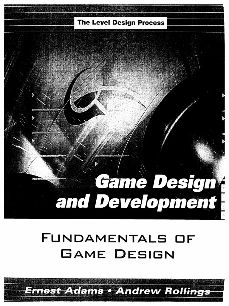 Adams and Rollings The Level Design Process PDF PDF