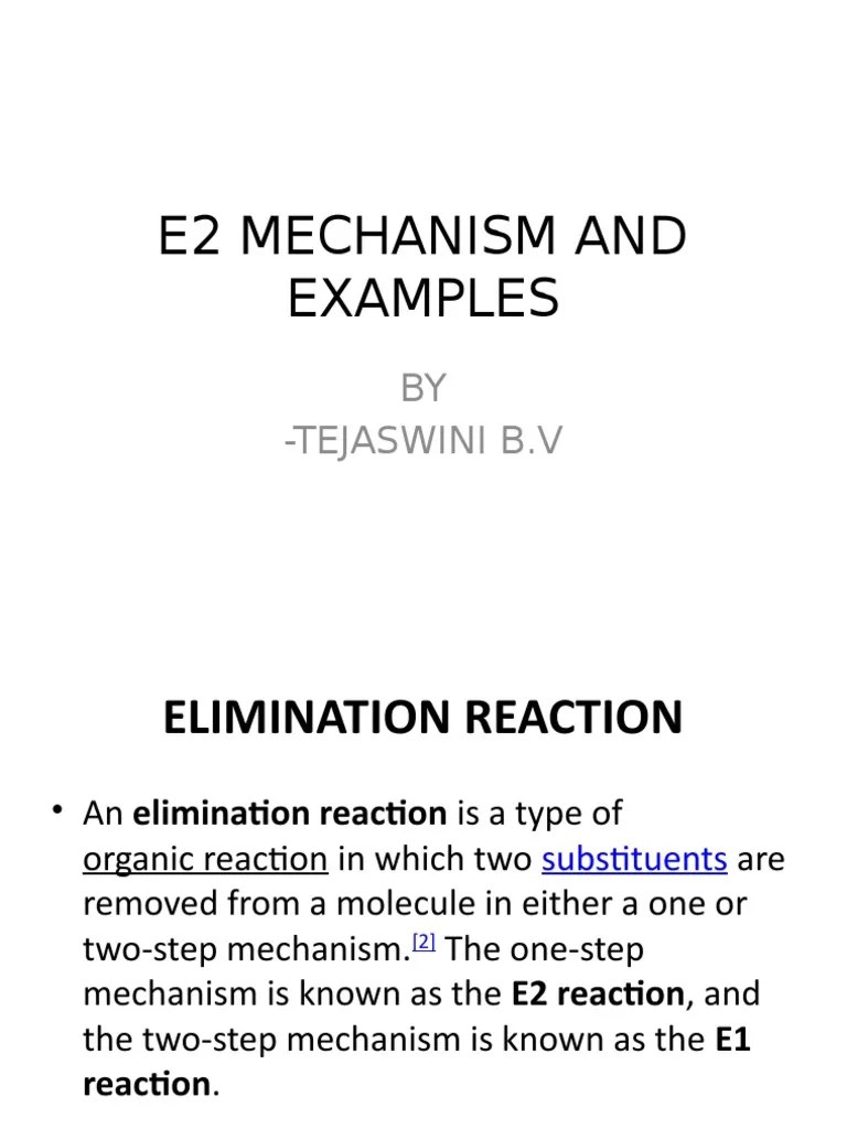 E2 Mechanism and Examples BY Tejaswini B.V PDF Chemical