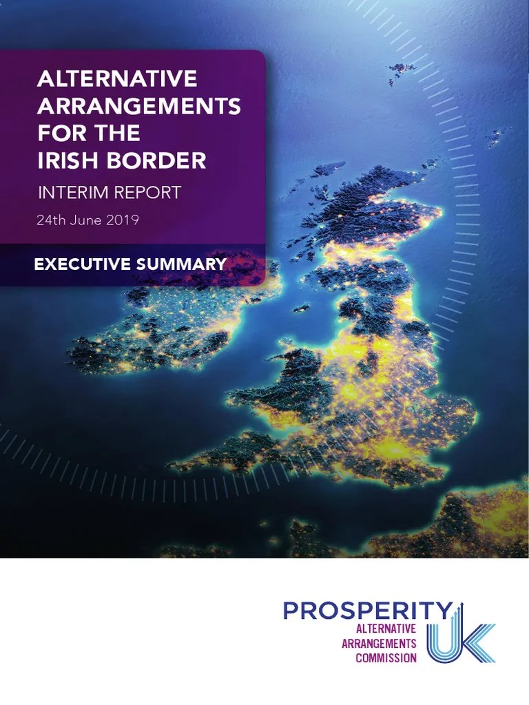 Alternative Arrangements Commission Report On The Irish Border Backstop