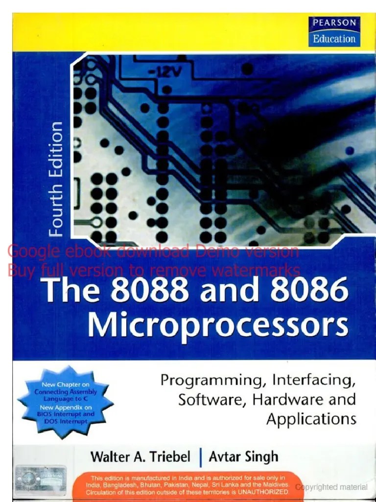 The 8088 and 8086 Microprocessors Programming, Interfacing, Software, Hardware Triebel