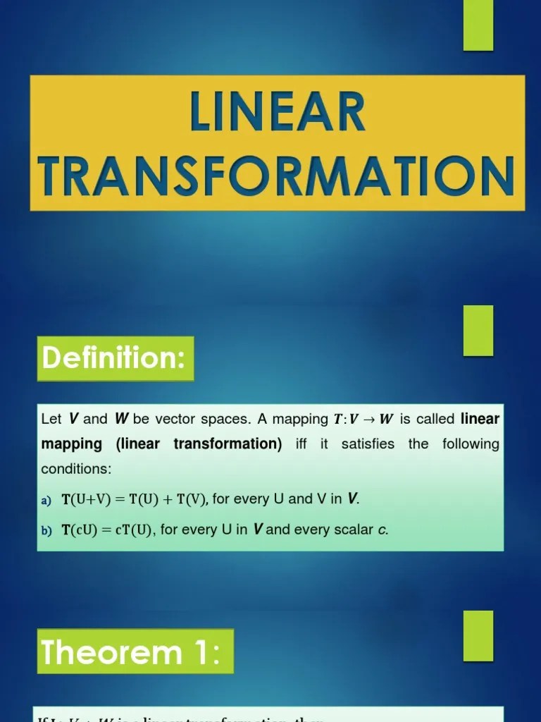 The Fundamental Properties of Linear Transformations Kernels, Ranges, and Transformation