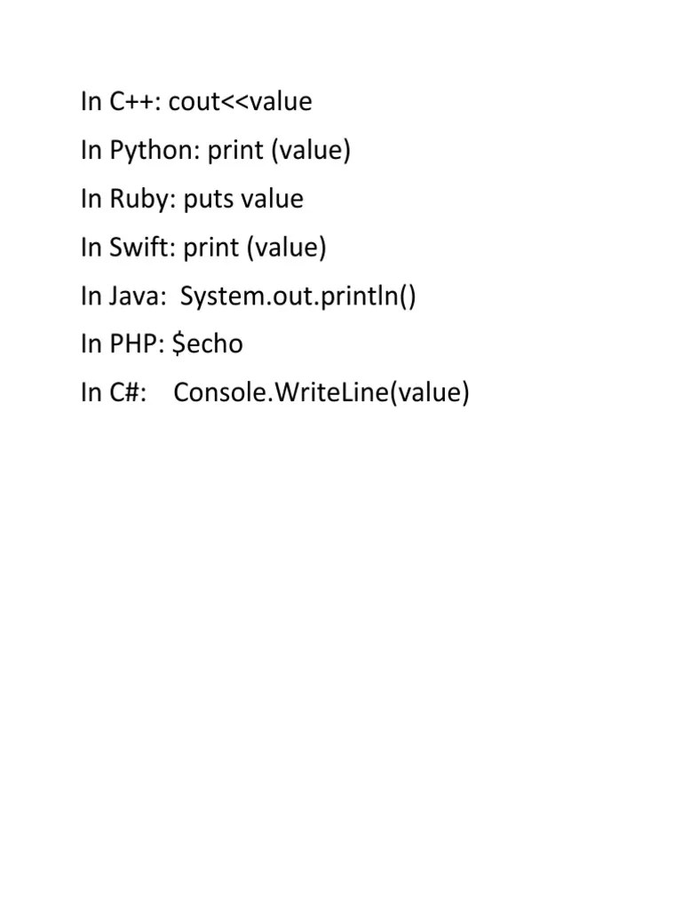 In C++ Cout Value in Python Print (Value) in Ruby Puts Value in