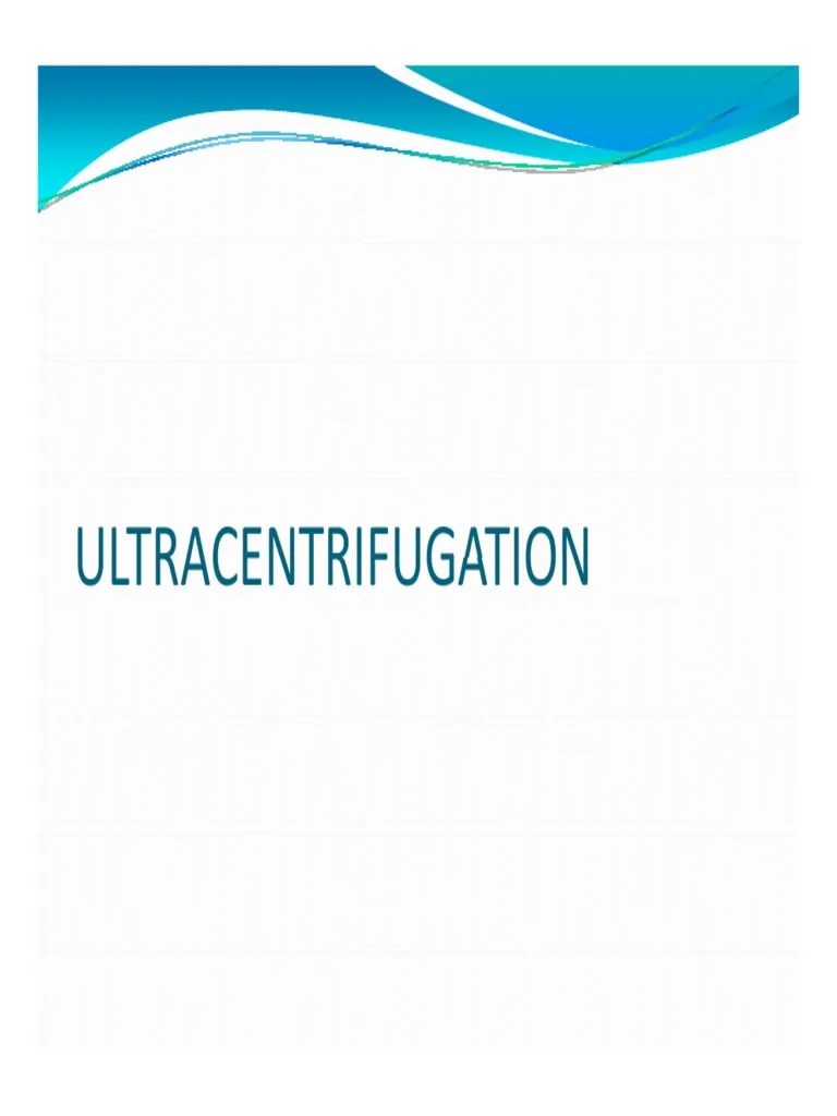 Ultracentrifugation Ultracentrifugation PDF Centrifugation
