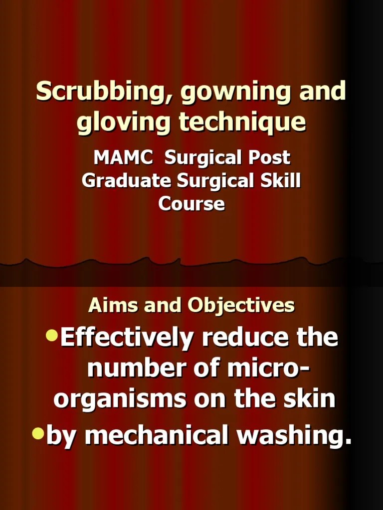 Scrubbing, Gowning and Gloving Technique PDF Clothing Nail (Anatomy)