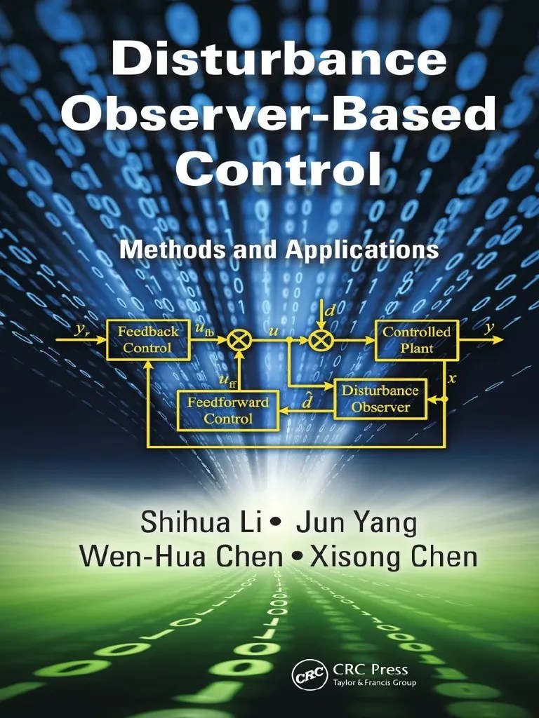 Disturbance ObserverBased Control_ Methods and Applications Control