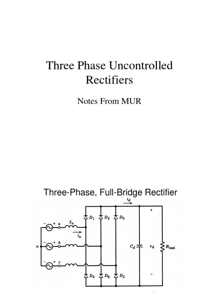 Three Phase Uncontrolled Rectifiers Notes From MUR PDF