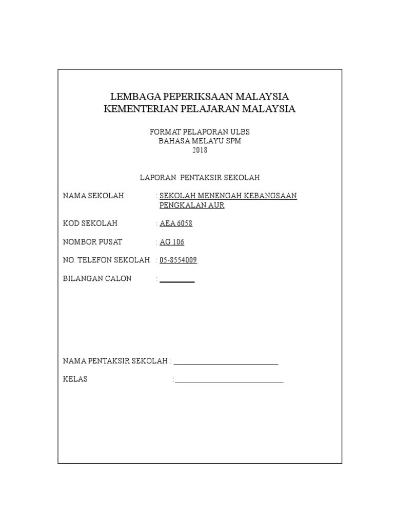 Contoh Laporan Ulbs Bahasa Melayu Spm