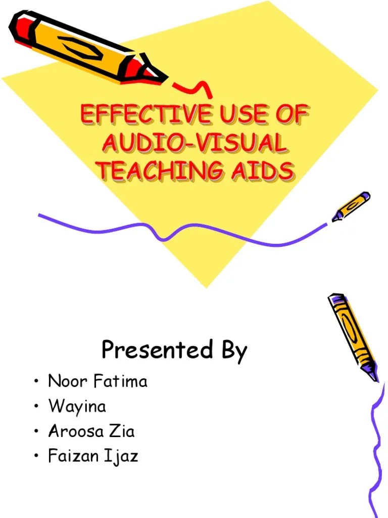 Effective Use of AudioVisual Teaching Aids PDF Learning Cognition