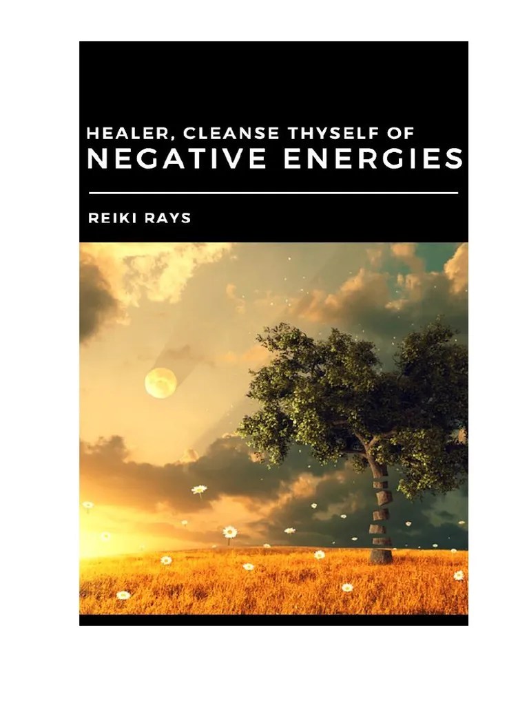 Healer Cleanse Thyself of Negative Energies PDF PDF Meditation