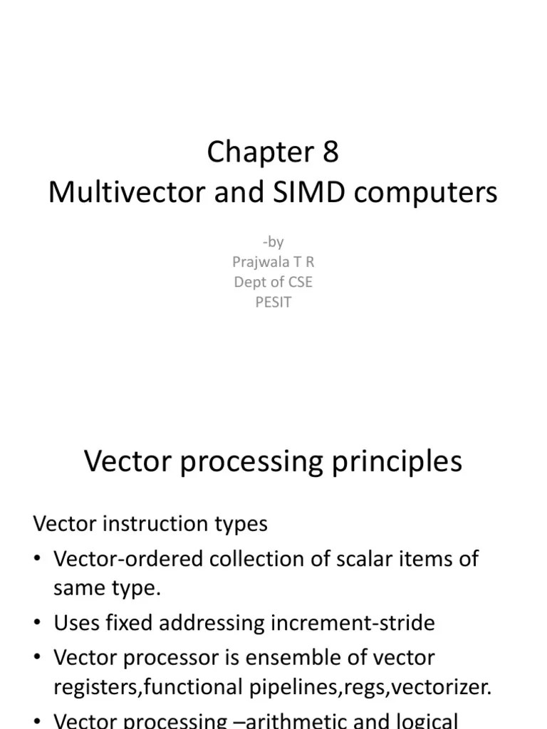 Vector Processing Principles and Applications of Multivector and SIMD Computers PDF Central