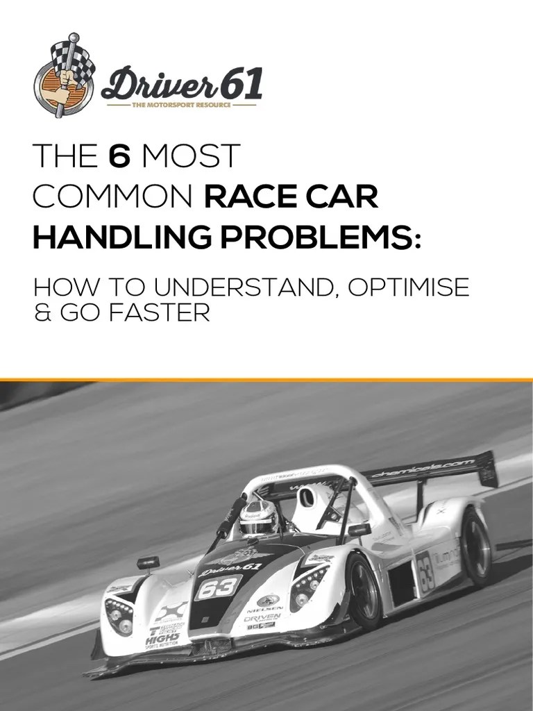 Optimizing Race Car Handling A Guide to Understanding and Fixing the
