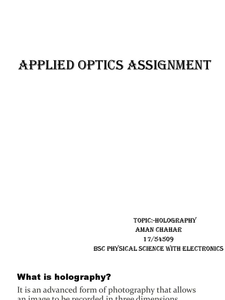 Applied Optics Assignment PDF Holography Electrodynamics