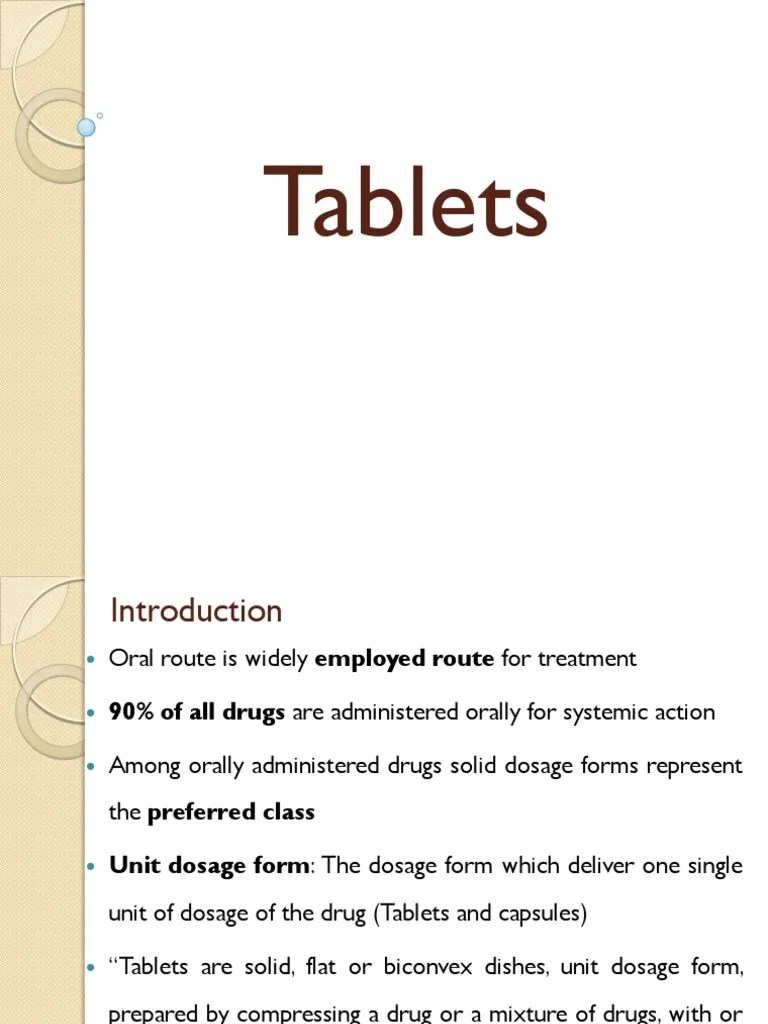 Tablets An Overview of Manufacturing Methods, Types, Components and