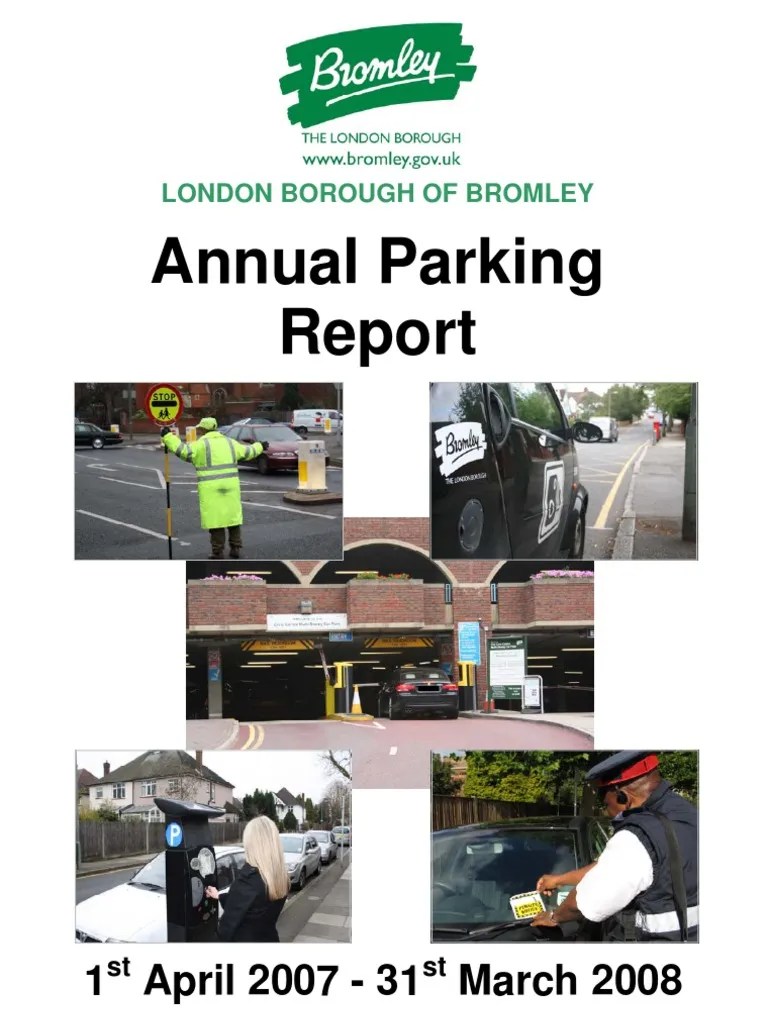 LB Bromley Parking Annual Report 20072008 Parking Transport