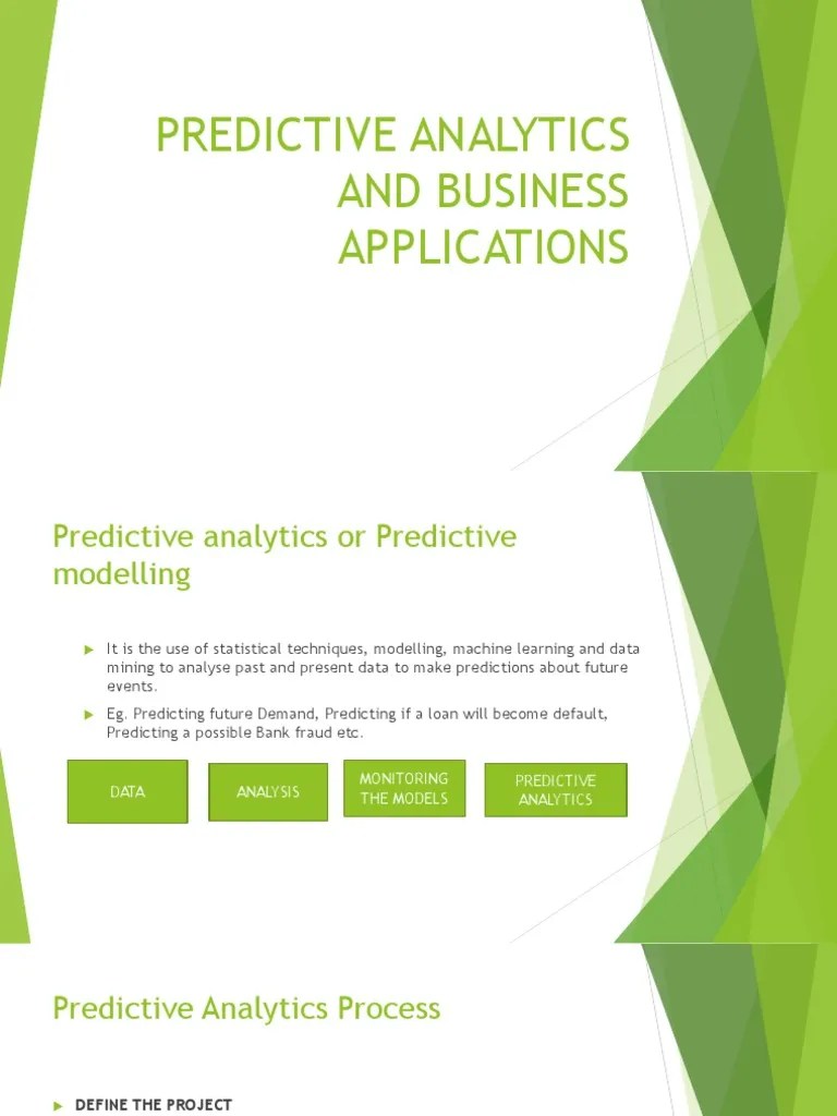 PREDICTIVE ANALYTICS AND BUSINESS APPLICATIONS.pptx | Predictive