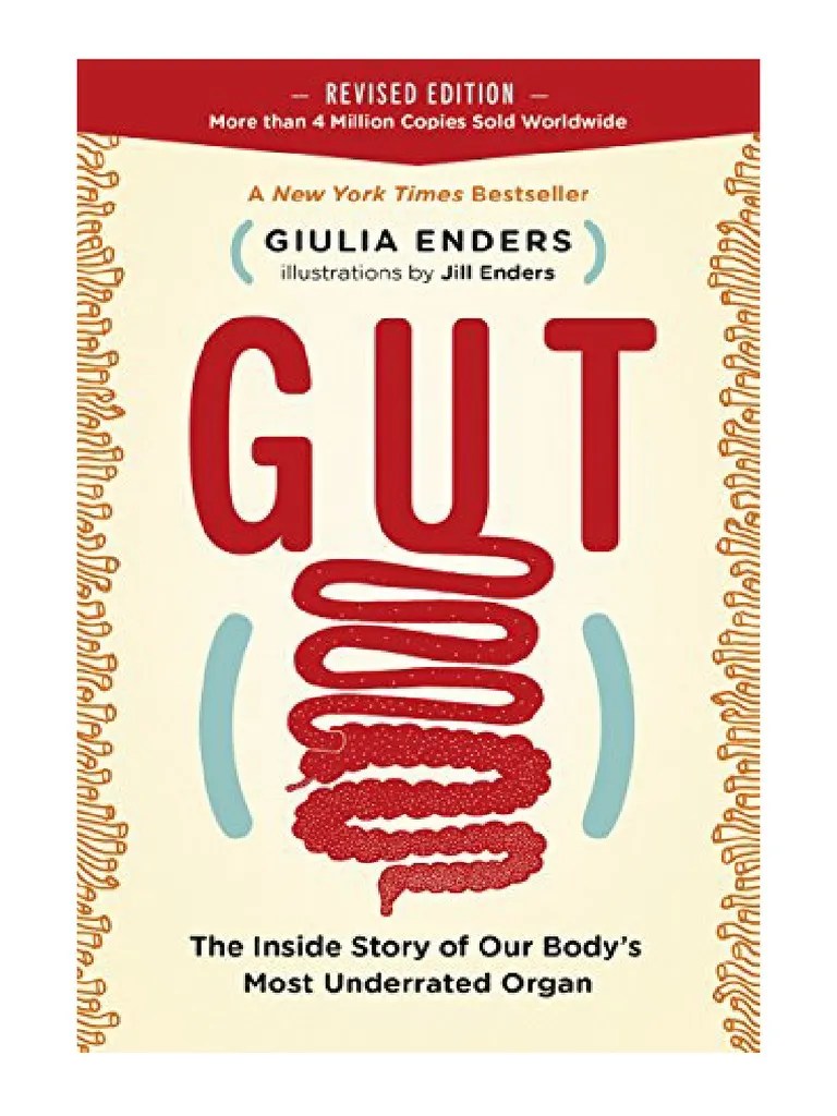 [2018] Gut by Giulia Enders The Inside Story of Our Body's Most Underrated Organ (Revised